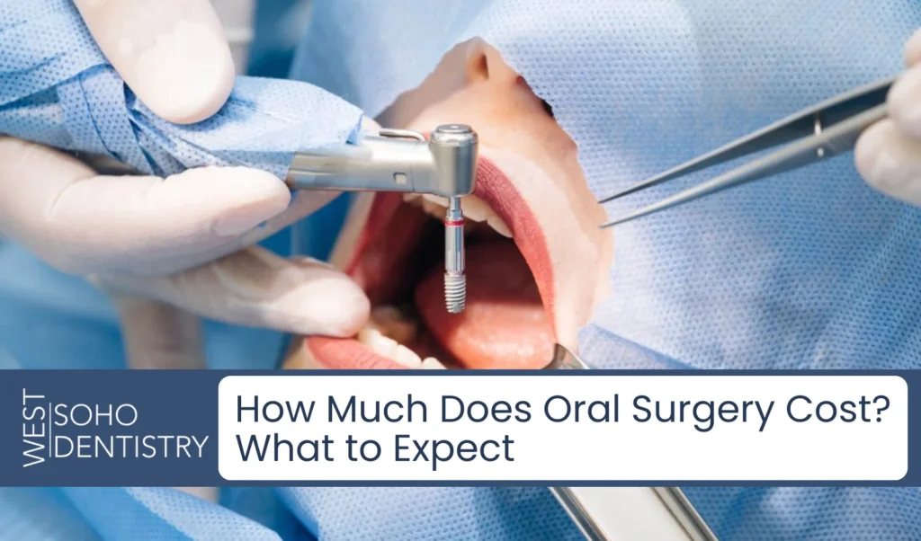 How Much Does Oral Surgery Cost What to Expect